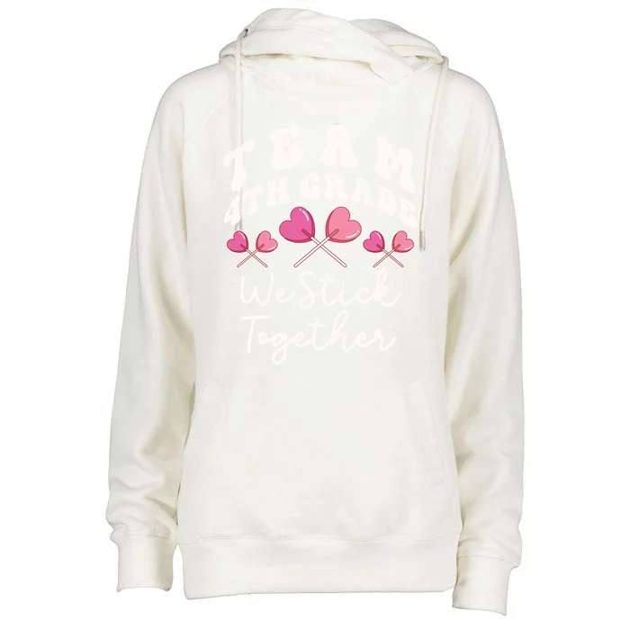 Team 4th Grade We Stick Together Fourth Teacher Heart Sucker Gift Womens Funnel Neck Pullover Hood