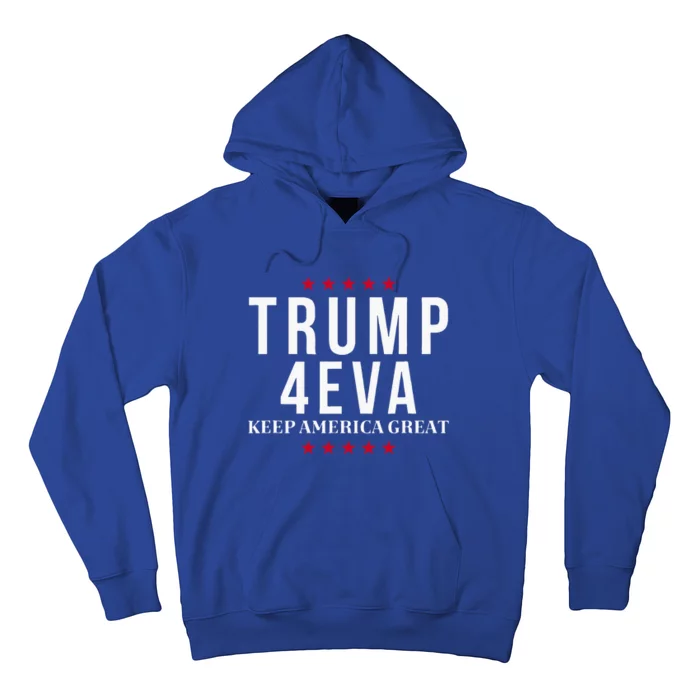 Trump 4EVA Keep America Great Hoodie