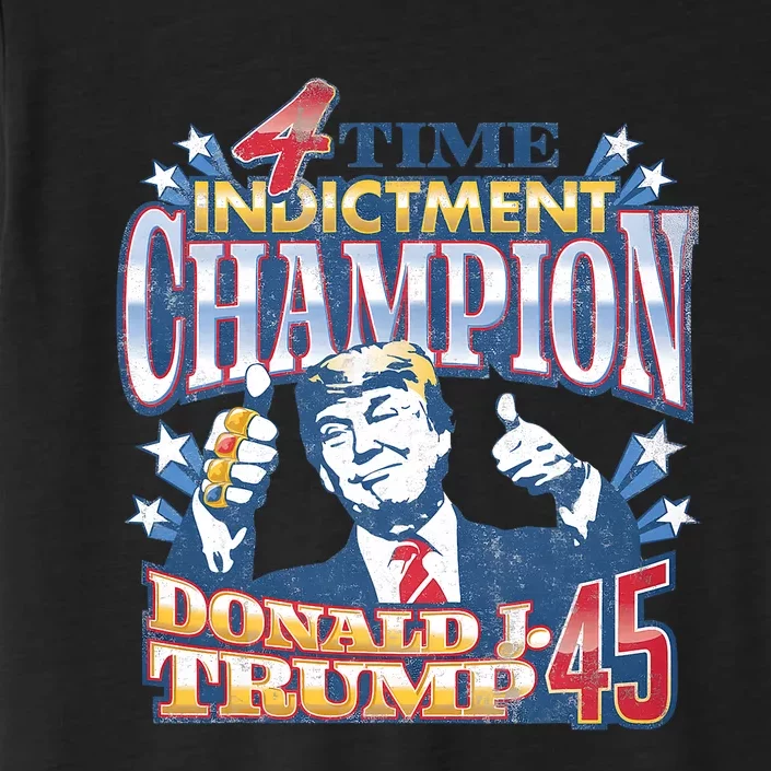 Trump 4 Time Indictment Champion Champ Not Guilty 2024 ChromaSoft Performance T-Shirt