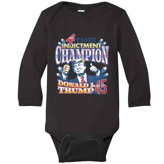 Trump 4 Time Indictment Champion Champ Not Guilty 2024 Baby Long Sleeve Bodysuit