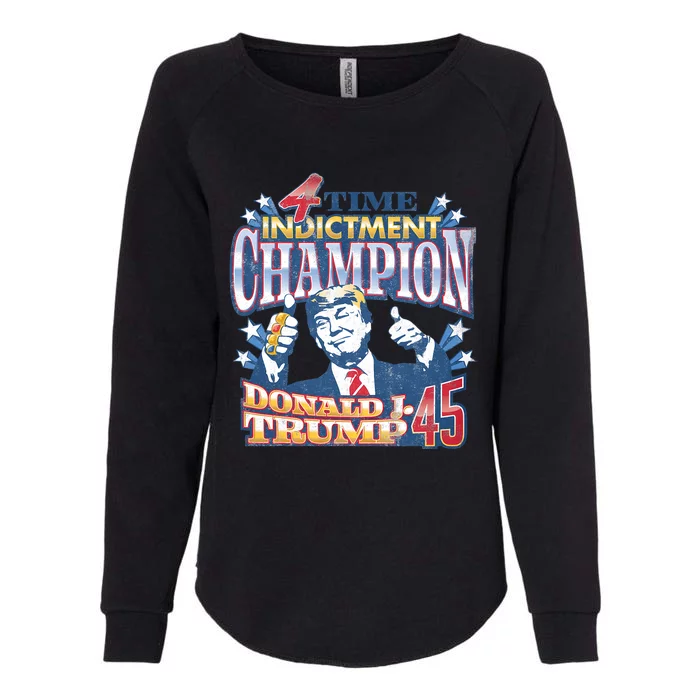 Trump 4 Time Indictment Champion Champ Not Guilty 2024 Womens California Wash Sweatshirt