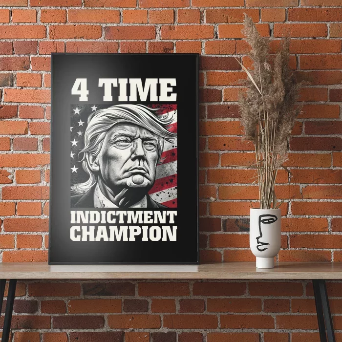 Trump 4 Time Indictment Champion Poster