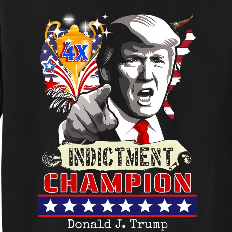 Trump 4 Time Indictment Champ Sweatshirt