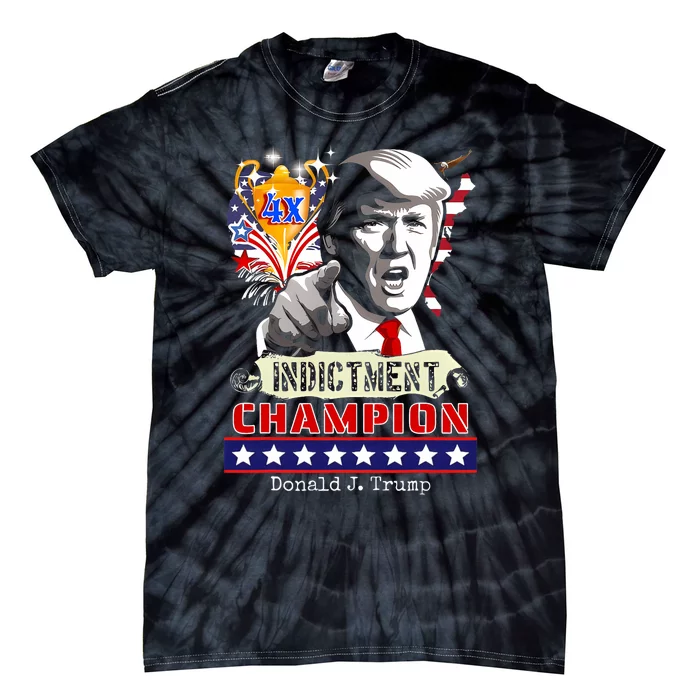 Trump 4 Time Indictment Champ Tie-Dye T-Shirt