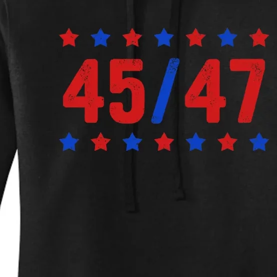 Trump 45/47 Trump 45 47 2024 Trump 2024 Women's Pullover Hoodie