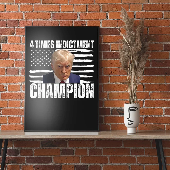 Trump 4 Time Indictment Champion Champ Not Guilty 2024 Poster