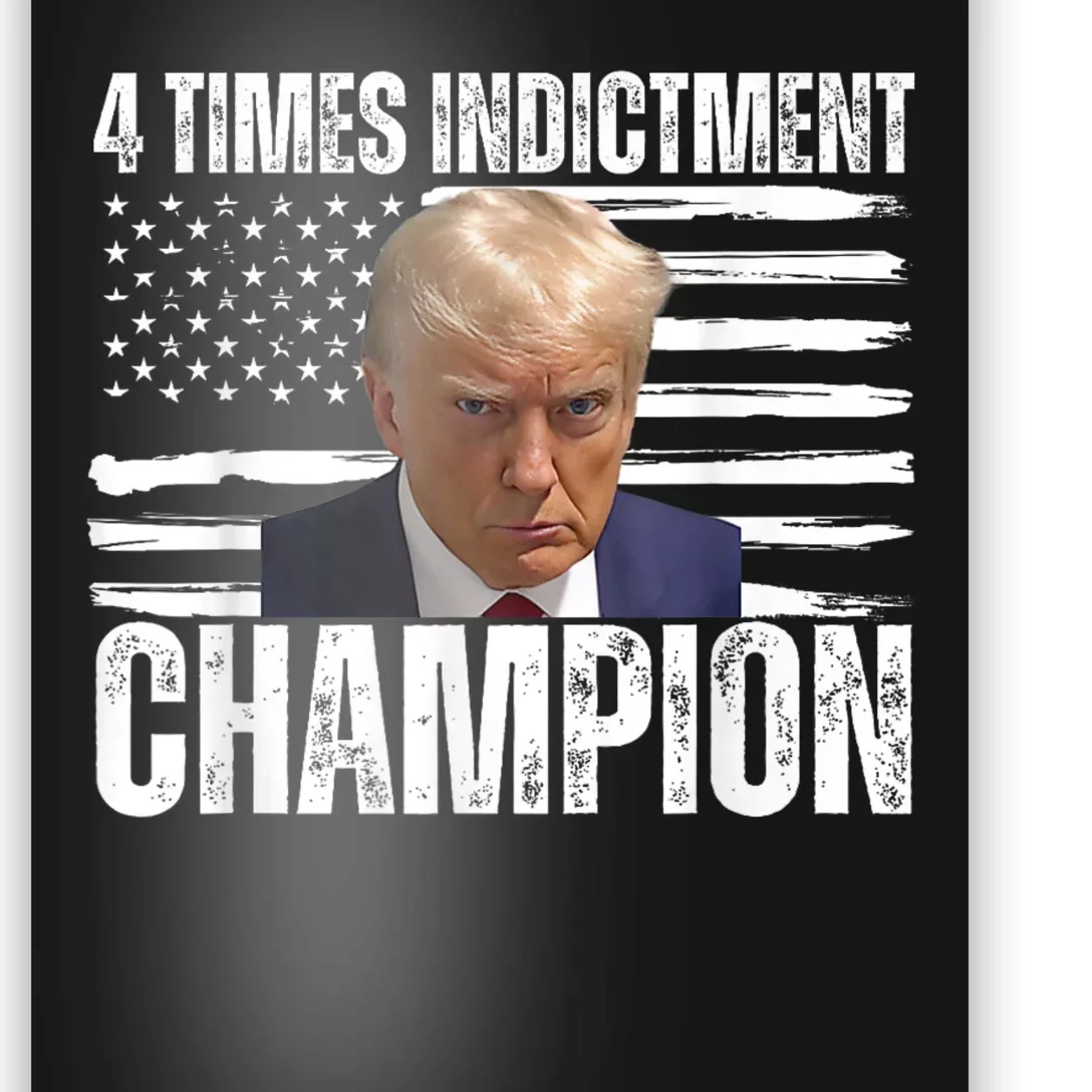 Trump 4 Time Indictment Champion Champ Not Guilty 2024 Poster