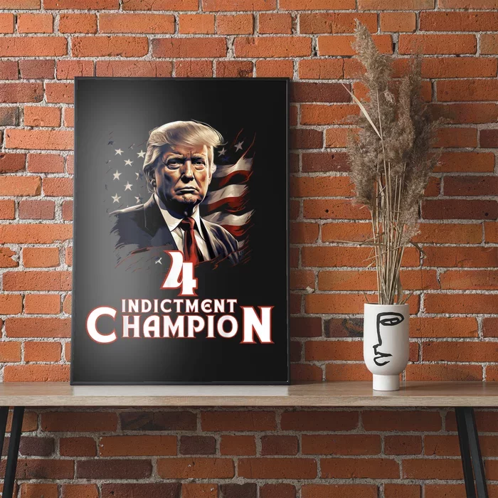 Trump 4 Time Indictment Champion Champ Not Guilty 2024 Poster