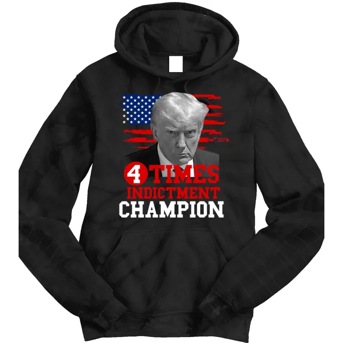 Trump 4 Time Indictment Champion Tie Dye Hoodie