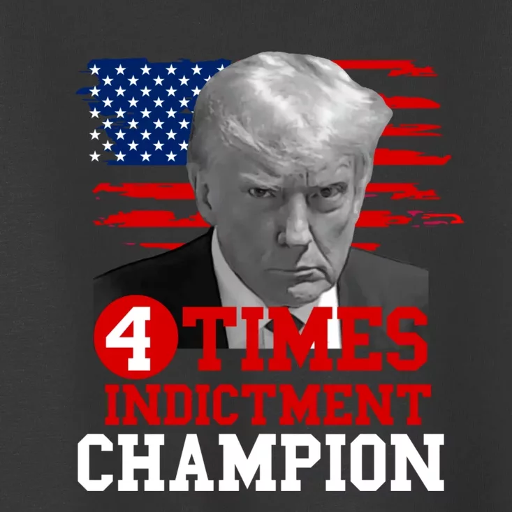 Trump 4 Time Indictment Champion Toddler T-Shirt