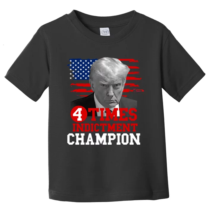 Trump 4 Time Indictment Champion Toddler T-Shirt