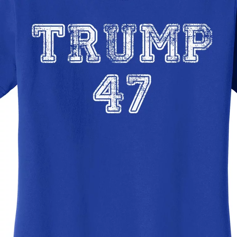 Trump 47 Trump Republican Women's T-Shirt