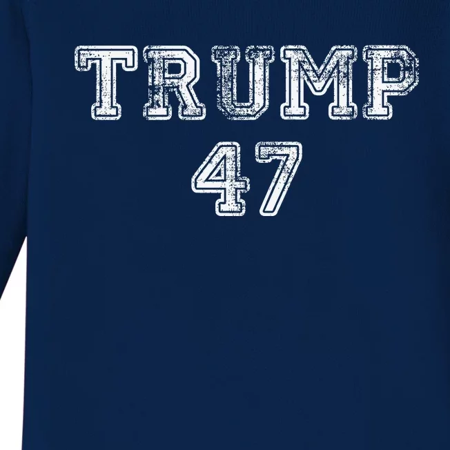 Trump 47 Trump Republican Baby Long Sleeve Bodysuit