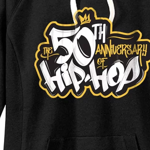 The 50th Anniversary Of Hip Hop Women's Fleece Hoodie