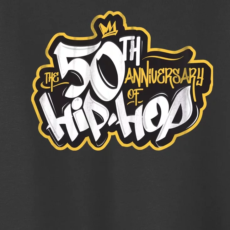 The 50th Anniversary Of Hip Hop Toddler T-Shirt