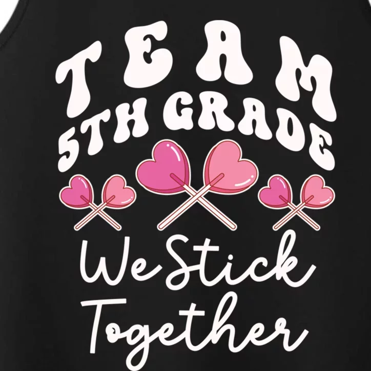 Team 5th Grade We Stick Together Fifth Teacher Heart Sucker Gift Performance Tank