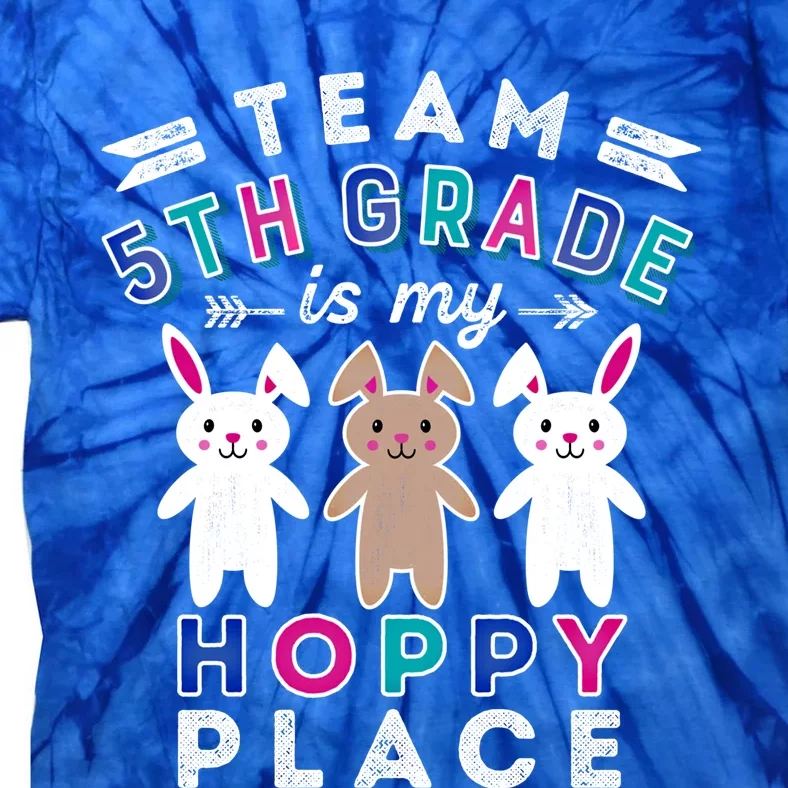 Team 5th Grade Easter Rabbit Gift Fifth Grade Teacher Bunny Gift Tie-Dye T-Shirt