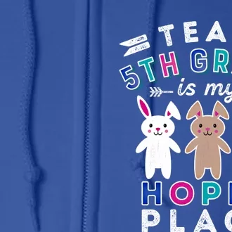 Team 5th Grade Easter Rabbit Gift Fifth Grade Teacher Bunny Gift Full Zip Hoodie