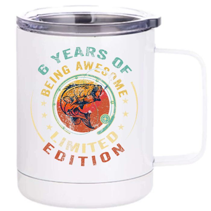 Turning 6 6 Year Old Birthday 6th Birthday Fishing Front & Back 12oz Stainless Steel Tumbler Cup