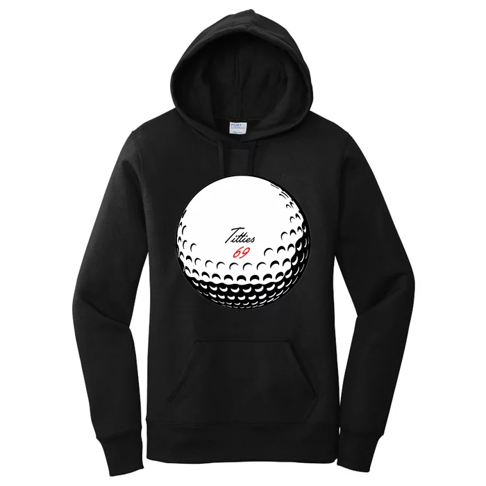 Titties 69 - Funny Golf Ball Women's Pullover Hoodie