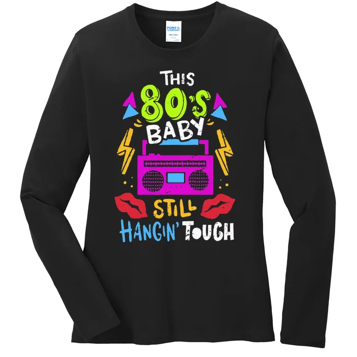 This 80S Baby Still Hangin Tough Cute Retro Eighties Ladies Long Sleeve Shirt