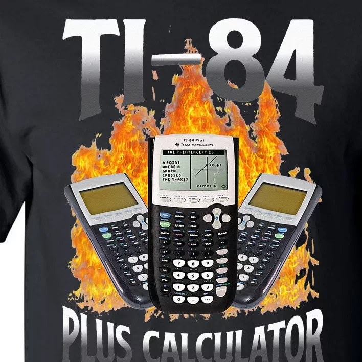 Ti 84 Plus Calculator Funny Math Teacher Tall T-Shirt