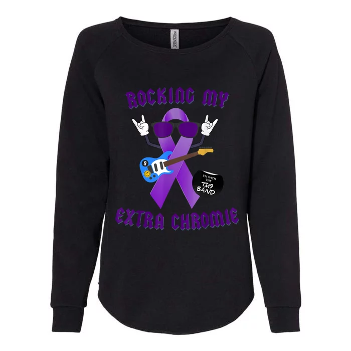 Trisomy 9 Awareness Day Rocking My Extra Chromie Chromosome Womens California Wash Sweatshirt