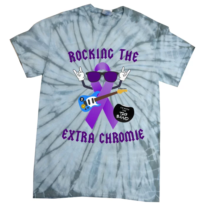 Trisomy 9 Awareness Day Rocking The Extra Chromie Chromosome Tie-Dye T-Shirt