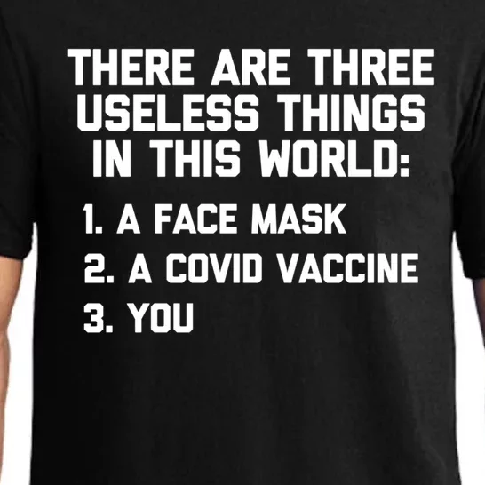 There Are 3 Useless Things In This World Cool Giftfunny Anticool Giftvaccine Mea Pajama Set