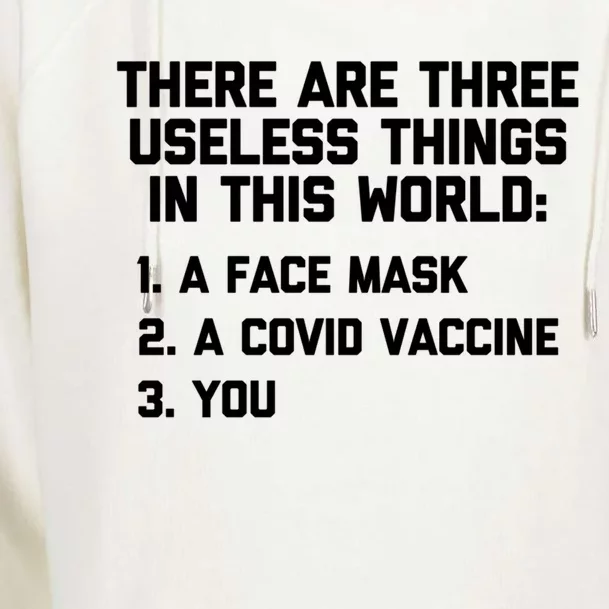 There Are 3 Useless Things In This World Cool Giftfunny Anticool Giftvaccine Mea Womens Funnel Neck Pullover Hood