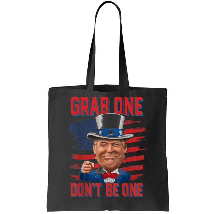 Trump American 4th Of July Grab One Dont Be One Uncle Tote Bag