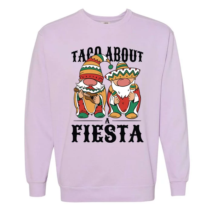 Taco About A Fiesta Gnomes Garment-Dyed Sweatshirt