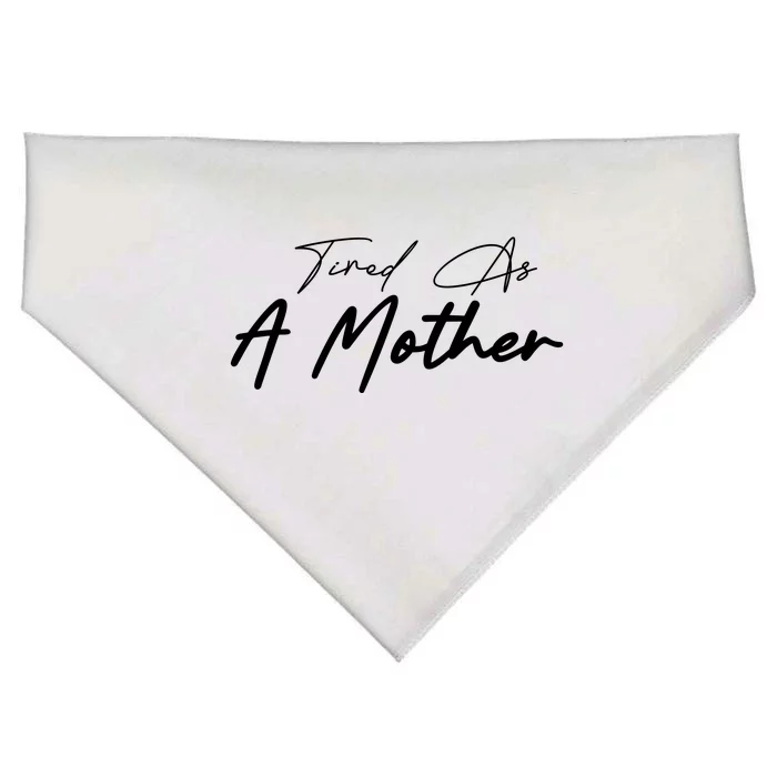 Tired As A Mother Mom Life USA-Made Doggie Bandana