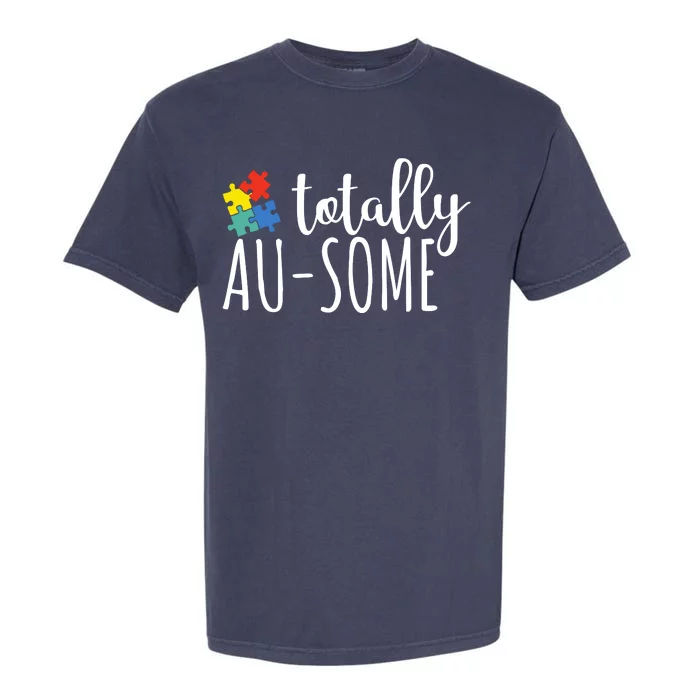 Totally Awesome Autism Awareness Garment-Dyed Heavyweight T-Shirt