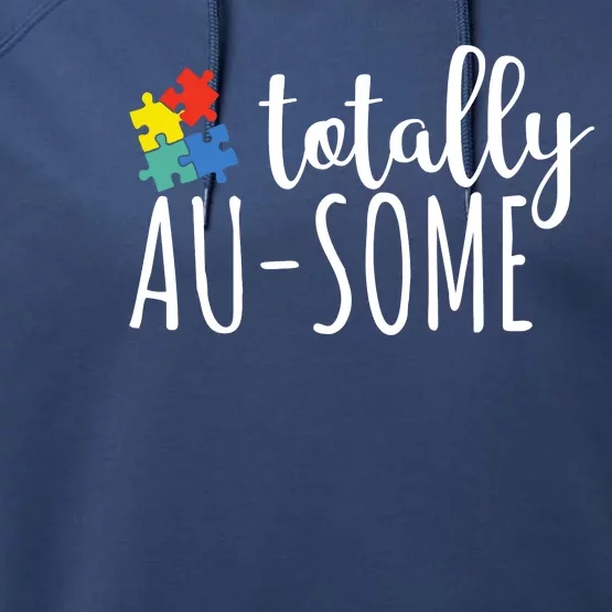 Totally Awesome Autism Awareness Performance Fleece Hoodie