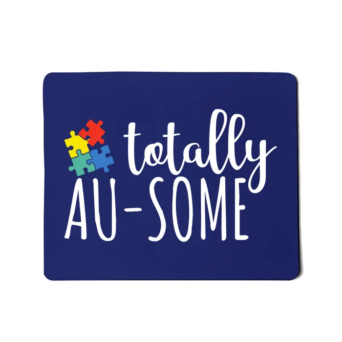 Totally Awesome Autism Awareness Mousepad