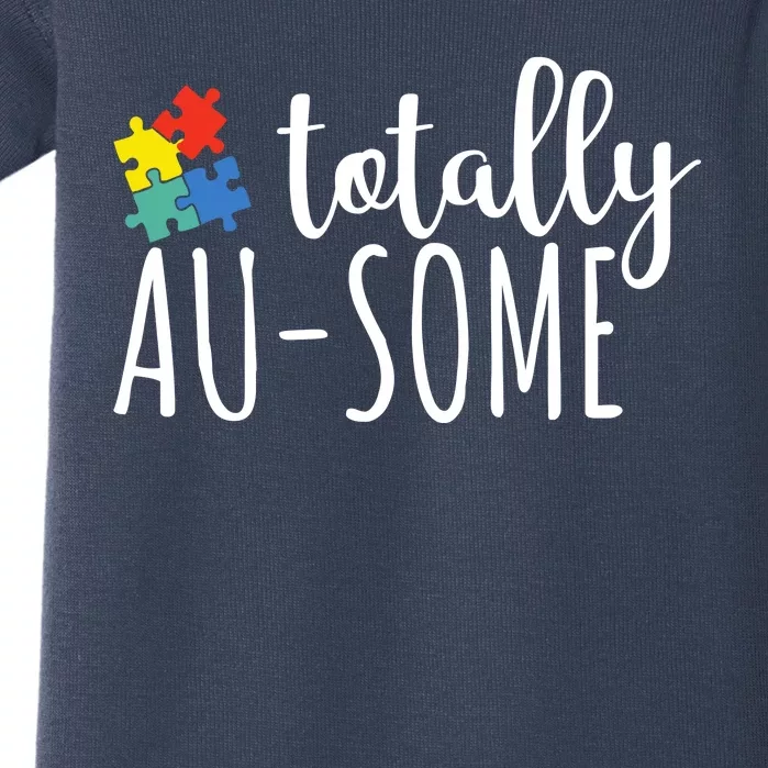 Totally Awesome Autism Awareness Baby Bodysuit