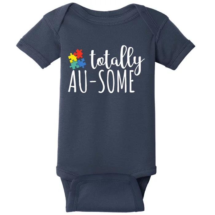 Totally Awesome Autism Awareness Baby Bodysuit