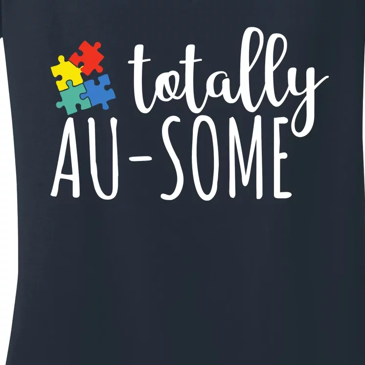 Totally Awesome Autism Awareness Women's V-Neck T-Shirt