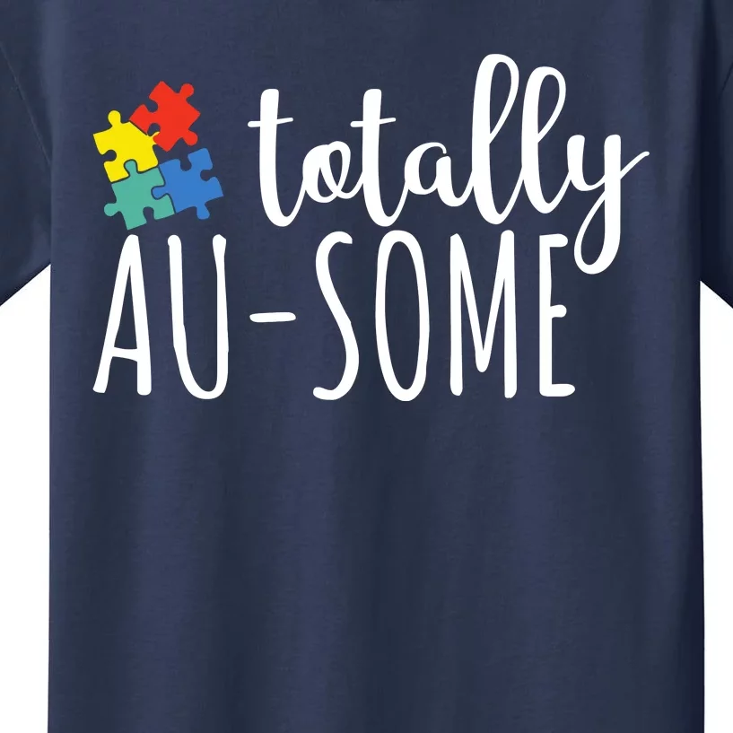 Totally Awesome Autism Awareness Kids T-Shirt