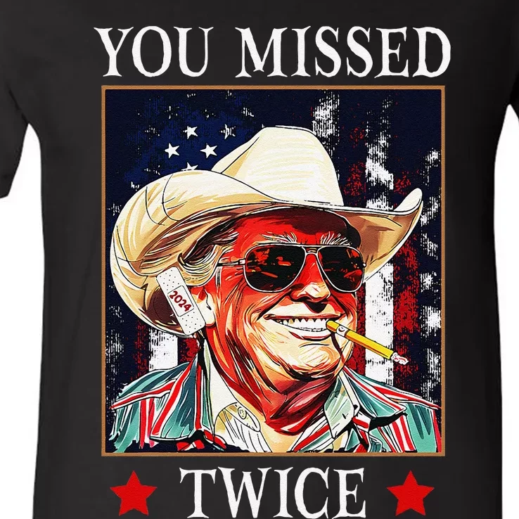 Trump Assassination Attempt Trump 2024 You Missed Twice V-Neck T-Shirt