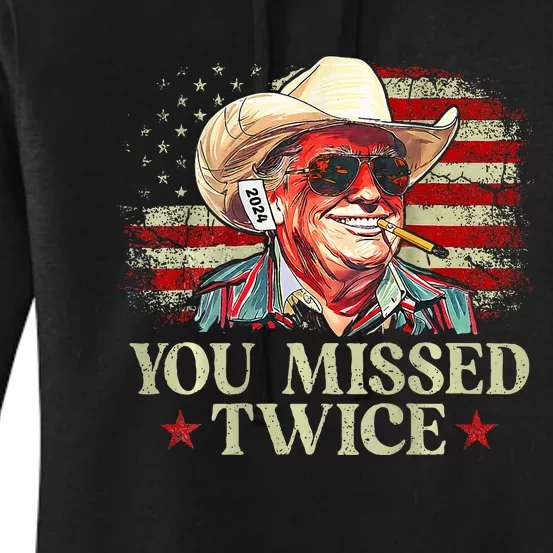 Trump Assassination Attempt You Missed Twice Women's Pullover Hoodie