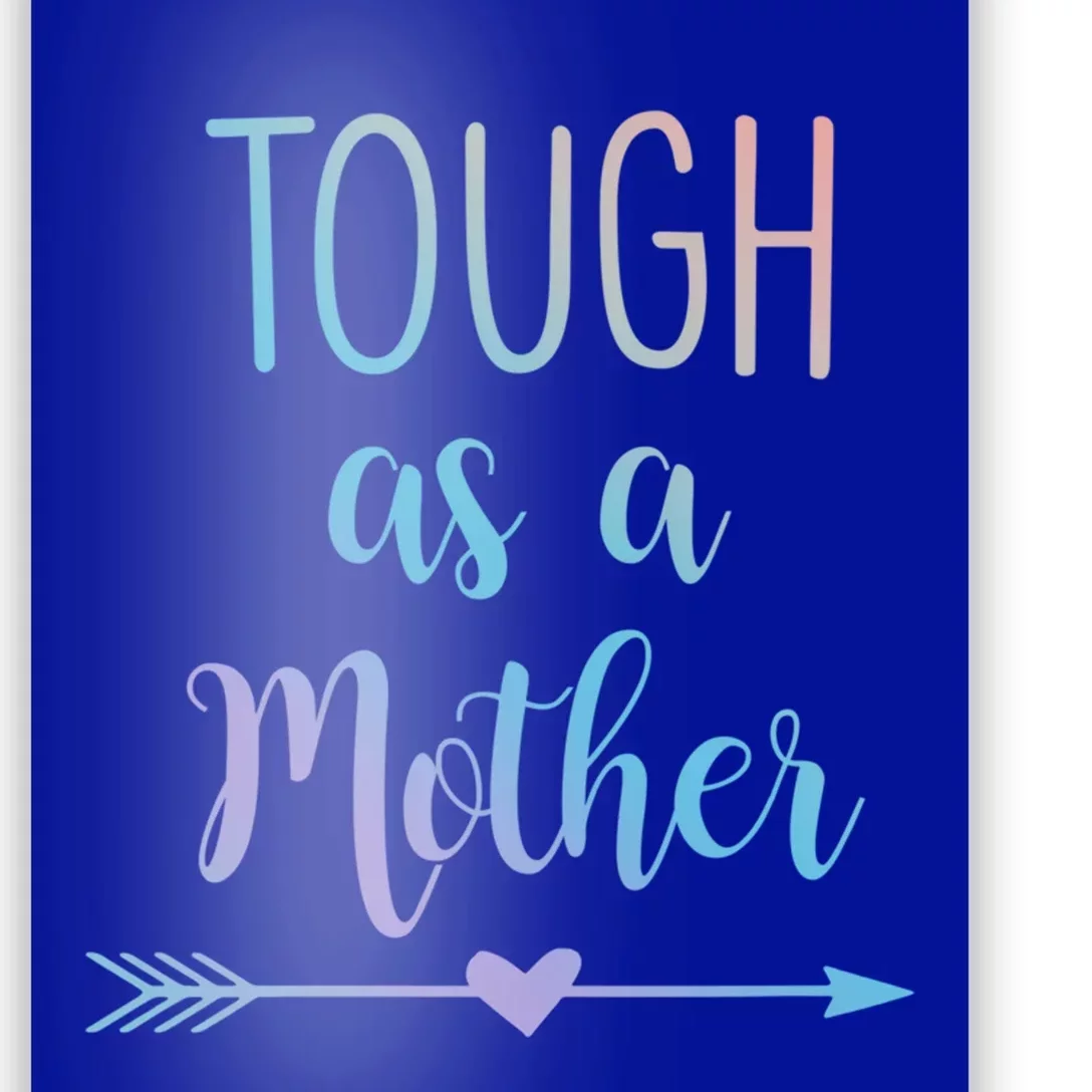 Tough As A Mother Gift Poster