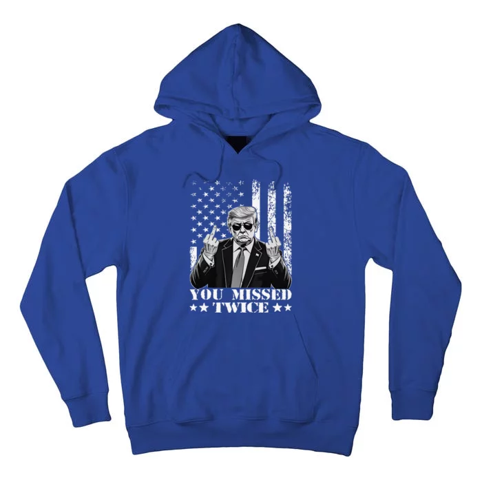 Trump Assassination Attempt Trump 2024 You Missed Twice Tall Hoodie