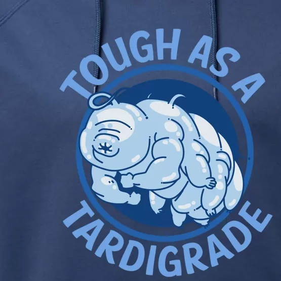 Tough As A Tardigrade Micro Animal Biology Science Gift Performance Fleece Hoodie