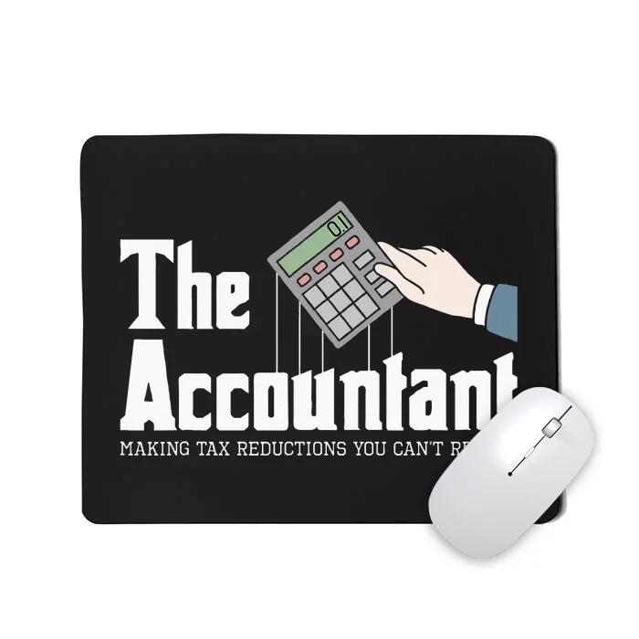 The Accountant Auditor Bookkeeper Bookkeeping Taxation Mousepad