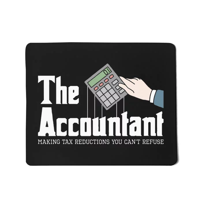 The Accountant Auditor Bookkeeper Bookkeeping Taxation Mousepad