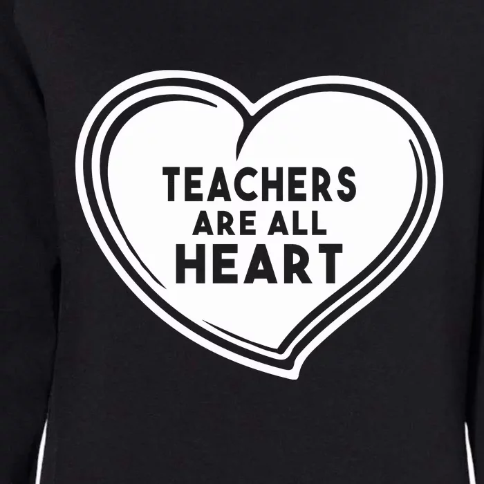 Teacher Are All Heart Back To School First Day Of School Gift Womens California Wash Sweatshirt