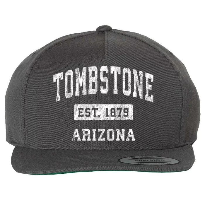 Tombstone Arizona Az Vintage Established Sports Design Wool Snapback Cap