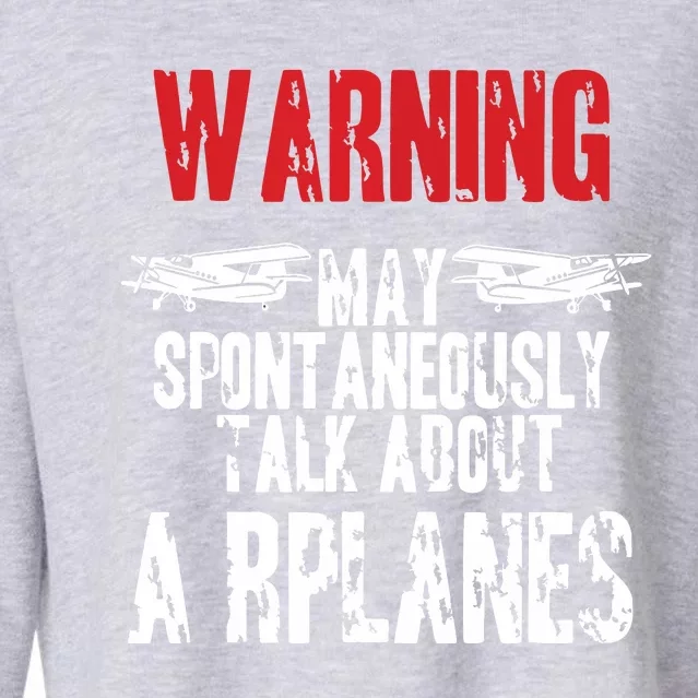 Talk About Airplanes Funny Pilot And Aviation Cropped Pullover Crew